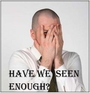 HAVE WE SEEN ENOUGH (2)