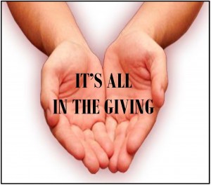 IT'S ALL IN THE GIVING