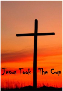 JESUS TOOK THE CUP