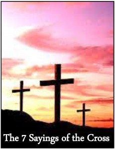 THE 7 SAYINGS OF THE CROSS 1