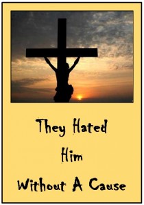 THEY HATED HIM WITHOUT A CAUSE - TN